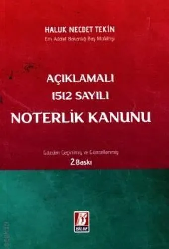 Açıklamalı 1512 Sayılı Noterlik Kanunu