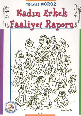 Kadın Erkek Faaliyet Raporu %17 indirimli Murat Kürüz Kadın Erkek Faaliyet Raporu %17 indirimli Murat Kürüz