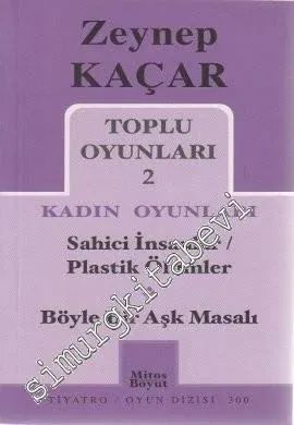 Toplu Oyuınları 2: Kadın Oyunları, Sahici İnsanlar Plastik Ölümler - Böyle Bir Aşk Masalı -         2008