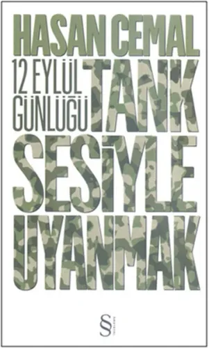 12 Eylül Günlüğü; Tank Sesiyle Uyanmak