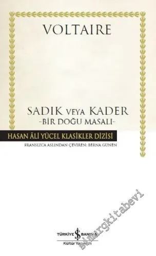 Sadık veya Kader - Bir Doğu Masalı CİLTLİ -        2019