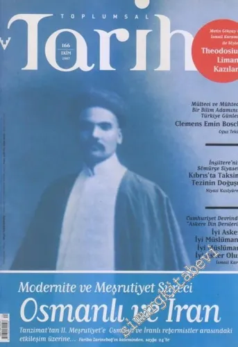 Toplumsal Tarih - Aylık Tarih Dergisi : Osmanlı ve İran - Sayı: 166      Ekim