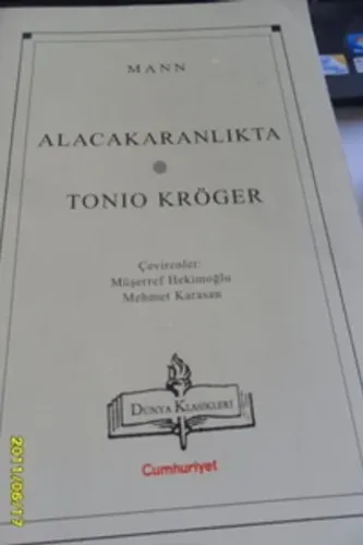 Alacakaranlıkta / Tonio Kröger