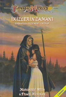 İkizlerin Zamanı 1.Kitap / Efsaneler Üçlemesi Ejderha Mızrağı