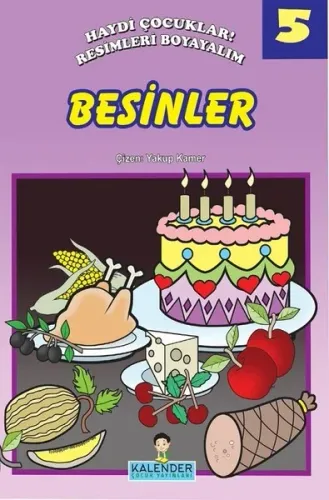 Besinler 5; Haydi Çocuklar! Resimleri Boyayalım