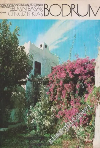 Bodrum: Halk Yapı Sanatından Bir Örnek -        1983