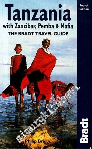 Tanzania with Zanzibar, Pemba & Mafia : The Bradt Travel Guide -
