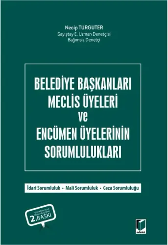 Belediye Başkanları Meclis Üyeleri ve Encümen Üyelerinin Sorumlulukları