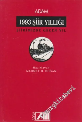 1993 Şiir Yıllığı: Şiirimizde Geçen Yıl  -        1993