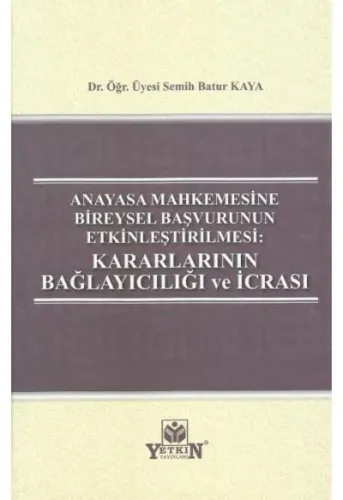 Kararlarının Bağlayıcılığı ve İcrası