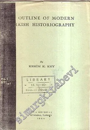 An Outline Of Modern Turkish Historigraphy İMZALI -