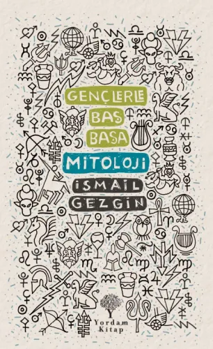 GENÇLERLE BAŞ BAŞA: MİTOLOJİ