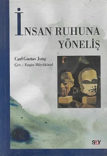 İnsan Ruhuna Yöneliş