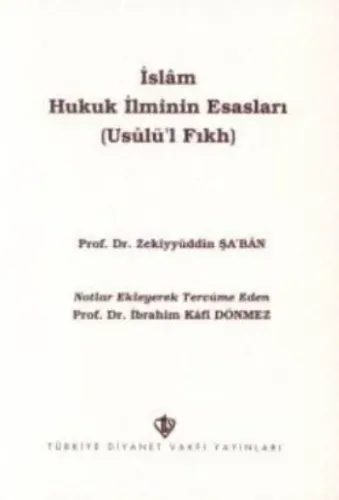 İslam Hukuk İlminin Esasları;Usulü'l Fıkh