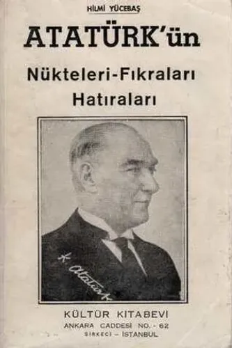 Atatürk'ün Nükteleri - Fıkraları Hatıraları