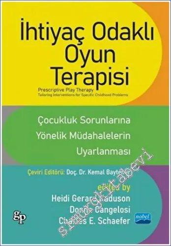 İhtiyaç Odaklı Oyun Terapisi: Çocukluk Sorunlarına Yönelik Müdahalelerin Uyarlanması -         2023