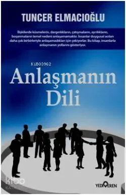Anlaşmanın Dili Tuncer Elmacıoğlu