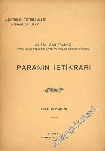 Paranın İstikrarı ( İlleştirme Tetebbüleri, İktisadi Bahıslar ) -        1931