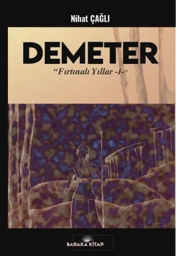 Demeter;Fırtınalı Yıllar 1