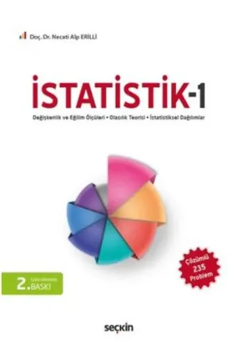 İstatistik-1; Değişkenlik ve Eğilim Ölçüleri-Olasılık Teorisi-İstatistiksel Dağılımlar