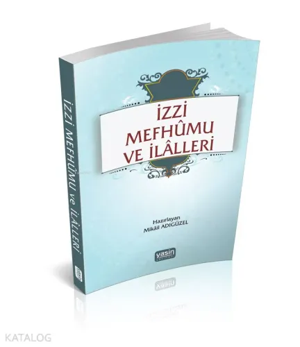 İzzi Mefhumu ve İlaller