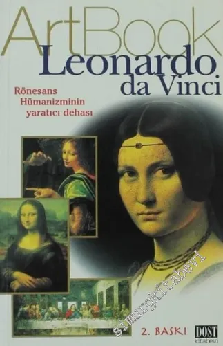 Leonardo da Vinci: Rönesans Hümanizminin Yaratıcı Dehası -        2006