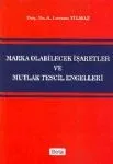 Marka Olabilecek İşaretler Ve Mutlak Tescil Engelleri
