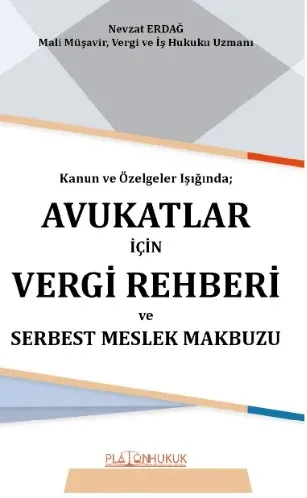 Avukatlar İçin Vergi Rehberi ve Serbest Meslek Makbuzu