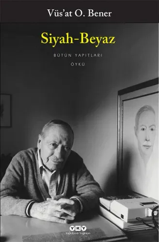 Siyah-Beyaz; Bütün Yapıtları