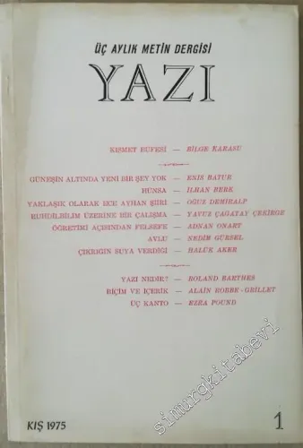 Yazı: Üç Aylık Metin Dergisi - Sayı: 1      Kış  1975