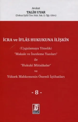 İcra ve İflas Hukukuna İlişkin Cilt: 8