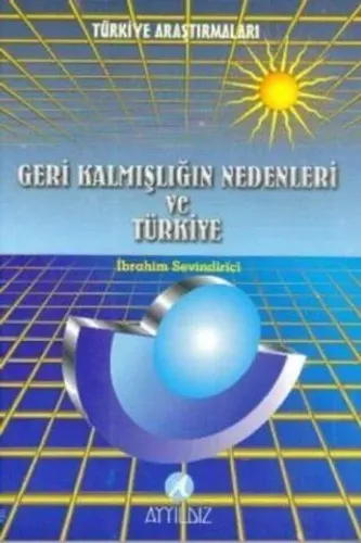 Geri Kalmışlığın Nedenleri ve Türkiye