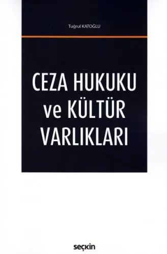 Ceza Hukuku ve Kültür Varlıkları