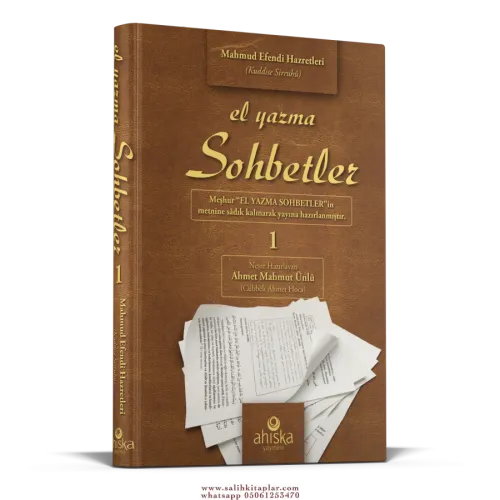 El Yazma Sohbetler 1. Cilt Cübbeli Ahmet Hoca Mahmud Ustaosmanoğlu (K.