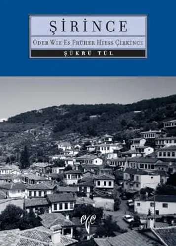 Şirince Oder wie es früher hiess Çirkince