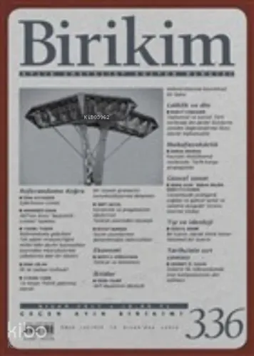 Birikim Aylık Sosyalist Kültür Dergisi Sayı: 336 Nisan 2017