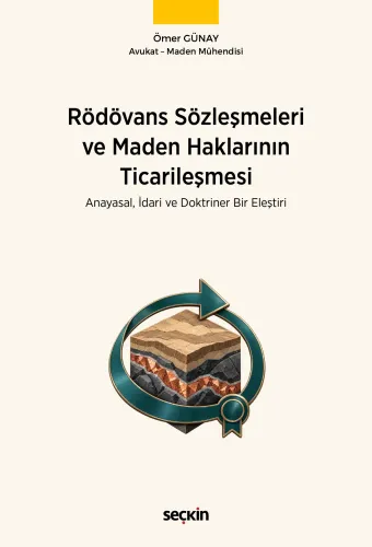 Rödovans Sözleşmeleri ve Maden Haklarının Ticarileşmesi Ömer Günay