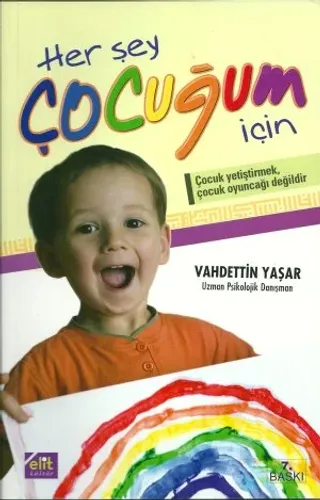 Her Şey Çocuğum İçin