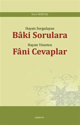 Bâki Sorulara Fâni Cevaplar