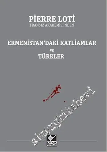 Ermenistan'daki Katliamlar ve Türkler -