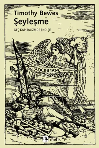 Şeyleşme; Geç Kapitalizmde Endişe