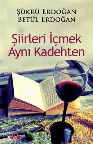 Şiirleri İçmek Aynı Kadehten