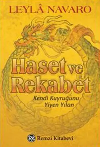 Haset ve Rekabet; Kendi Kuyruğunu Yiyen Yılan