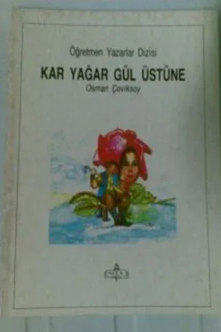 Kar Yağar Gül Üstüne