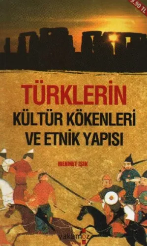 Türklerin Kültür Kökenleri ve Etnik Yapısı (Cep Boy)
