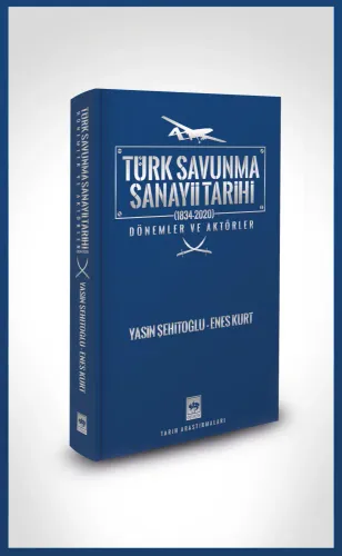 Ötüken Kitap | Türk Savunma Sanayii Tarihi Yasin Şehitoğlu