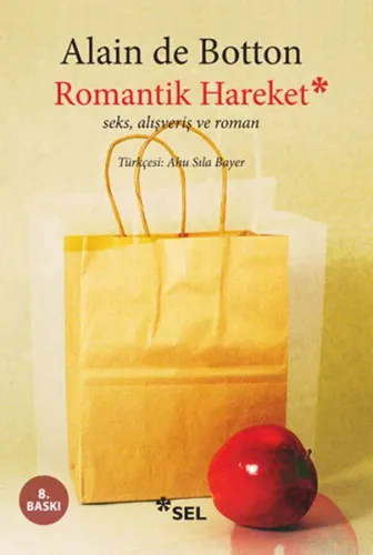 Romantik Hareket; Seks, Alışveriş ve Roman