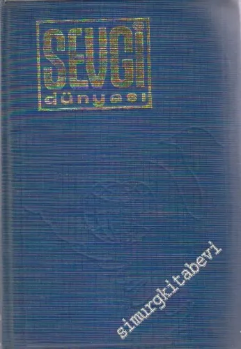 Sevgi Dünyası Aylık Kültürel ve Siyasi: Sayı 157-168 Cilt: 14 (Ocak 1982-Aralık 1982) -       Temmuz 1982