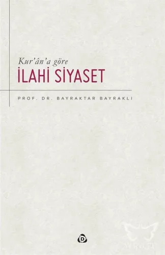 Kur'an'a Göre İlahi Siyaset