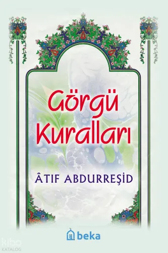 Görgü Kuralları Atıf Abdurreşid